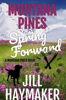 Montana Pines Spring Forward: Time moves on